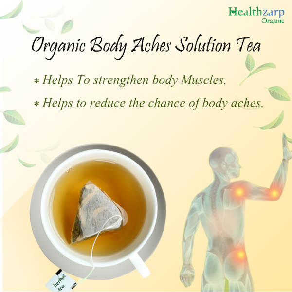 Body Aches Solution Tea Body Pain Relief Tea Healthzarp